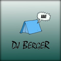 Zelten Auf Kies -Tream- Remix DJ Berger