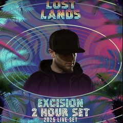 Excision (2 Hour Set) - Lost Lands 2025 (Full Set)
