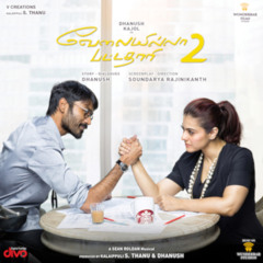 Angel Of Raghuvaran - Iraivanai Thandha Iraiviye (From "Velai Illa Pattadhaari 2")