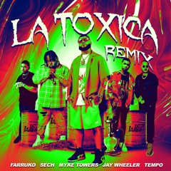 La Tóxica (Remix) [feat. Jay Wheeler & Tempo]