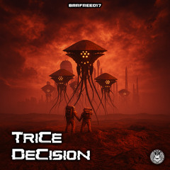 TriCE - DeCision [Free Download]