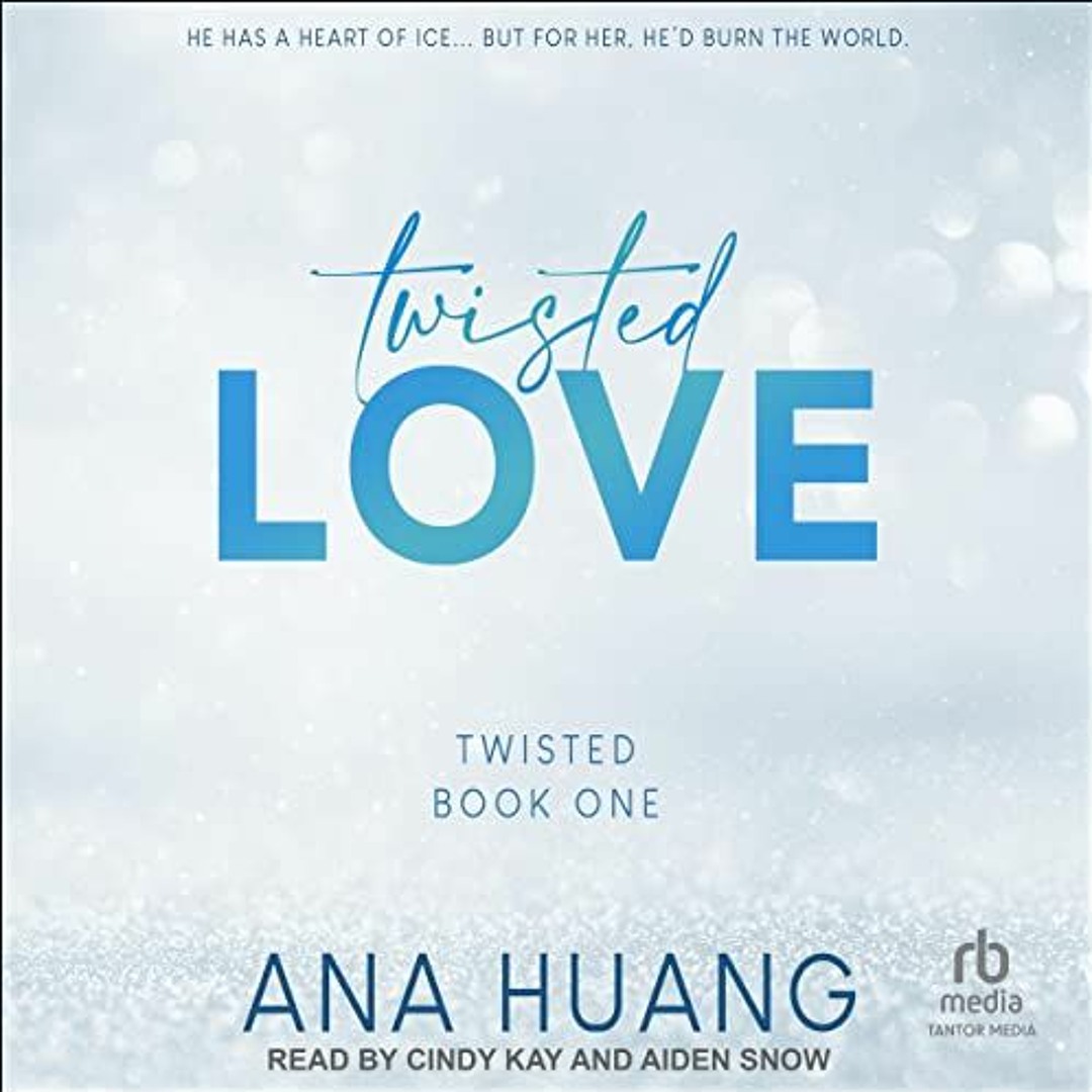 Listen to FREE Audiobook 🎧 : Twisted Love By Ana Huang by Twisted