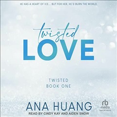 Free Audiobook 🎧 : Twisted Love, By Ana Huang