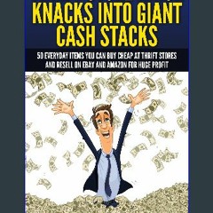 {pdf} 🌟 Thrift Store Knick Knacks Into Giant Cash Stacks: 50 Everyday Items You Can Buy Cheap At T