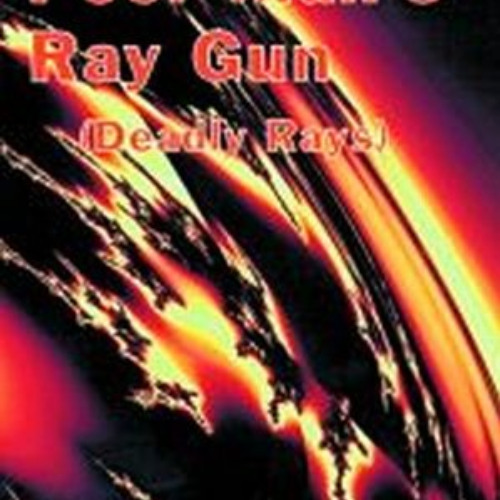 download PDF 📙 The Poor Man's Ray Gun (Deadly Rays) by  David Gunn [PDF EBOOK EPUB K