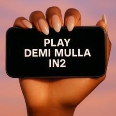 Demi Mulla - IN2
