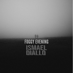 Foggy Evening