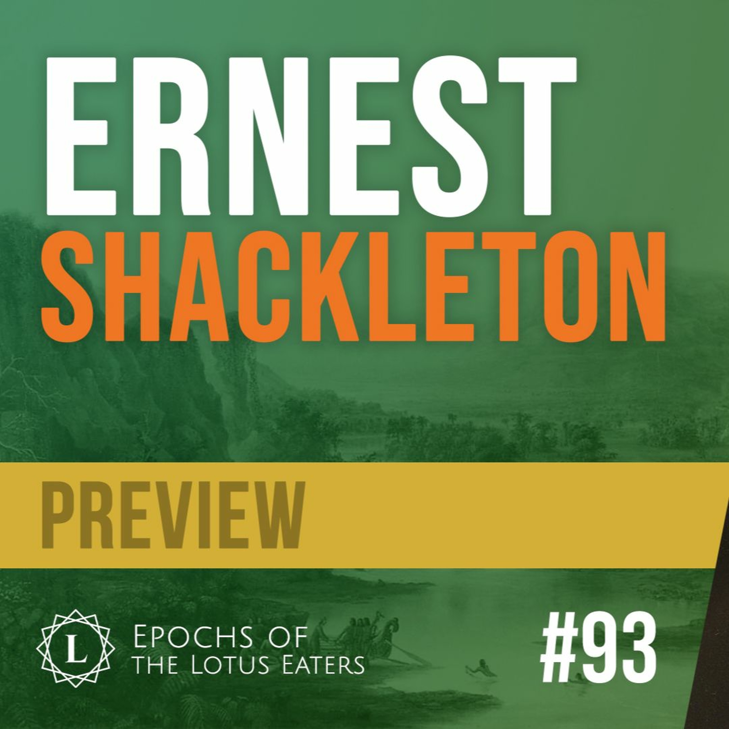 PREVIEW: Epochs #93 | Shackleton