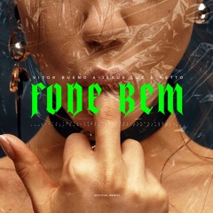 Vitor Bueno & Jesus Luz & Netto - Fode Bem feat. Felipe Amorim (Official Remix) FREE DOWNLOAD