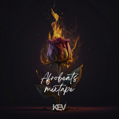 Afrobeats Mixtape 2023 (KEV)