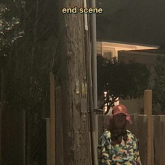 end scene (prod. willie g)