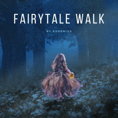 Fairytale Walk (Instrumental) FREE DOWNLOAD