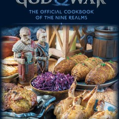 PDF God of War: The Official Cookbook of the Nine Realms - Victoria Rosenthal