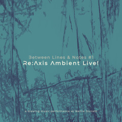 [13.09.25] Re:Axis Ambient Live! @ Ínsua Clube - Moledo w/ Nettie Burnett (drawings)