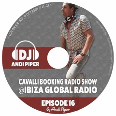 Andi Piper LIVE @ Ibiza Global Radio (Cavalli Booking Radio Show #16)
