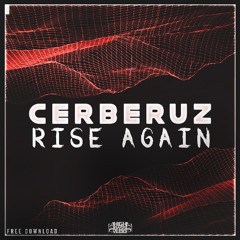 CERBERUZ aka BARRYSOV - RISE AGAIN (FREE DOWNLOAD)