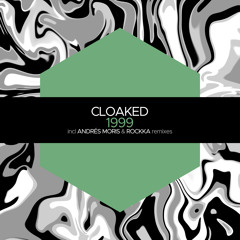 Premiere: Cloaked - 1999 (Rockka Remix) [Juicebox Music]