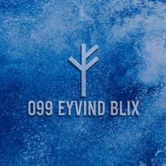 Forsvarlig Podcast Series 099 - Eyvind Blix