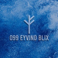 Forsvarlig Podcast Series 099 - Eyvind Blix