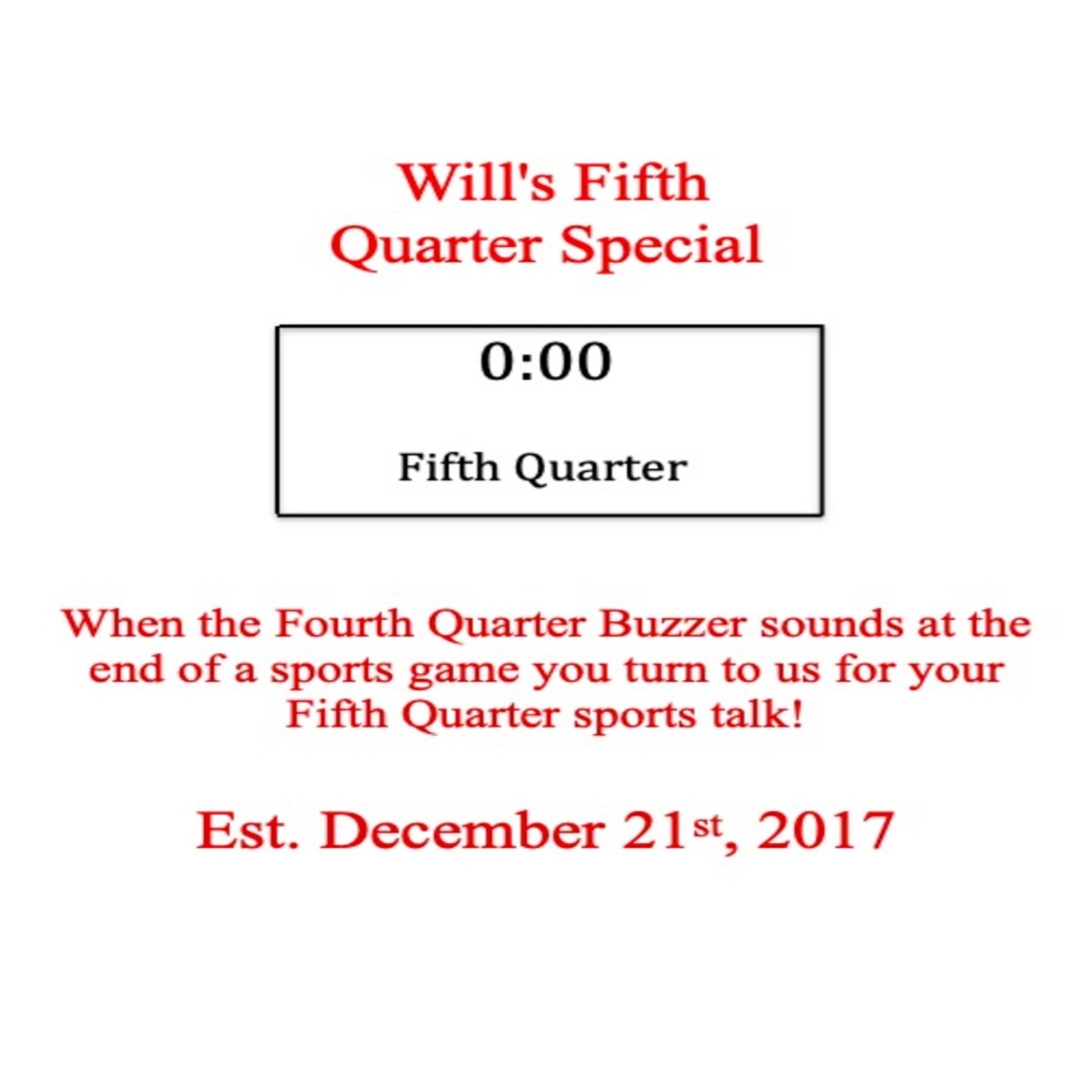 Will\'s Fifth Quarter Special