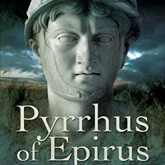 [ACCESS] KINDLE 💘 Pyrrhus of Epirus by  Jeff Champion EPUB KINDLE PDF EBOOK