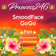 SmoodFace - GoGo - Fast