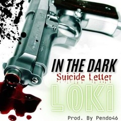 In The Dark(Suic!de Letter) - Prod. by Pendo46