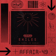EXILES - Affair 49
