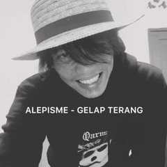 ALEPISME - GELAP TERANG