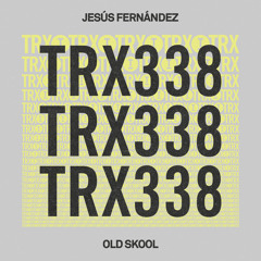 Old Skool (Extended Mix)