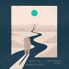 Rakoon - Chapters (Hokoda Remix)
