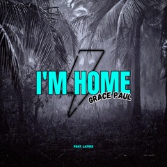 Grace Paul - I'M HOME (Prod By LATIPZ)