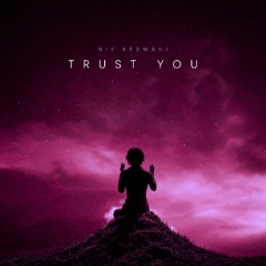 Trust You