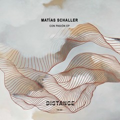 Matías Schaller - Con Pasión (Original Mix) [Distance Music]