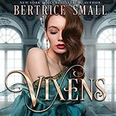 READ DOWNLOAD Vixens (Skye's Legacy Book 6)