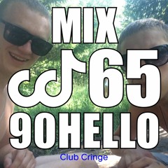 CRINGE MIX #65 - 90HELLO