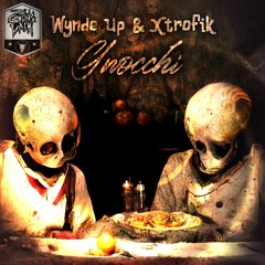 Wynde Up & Xtrofik - Gnocchi