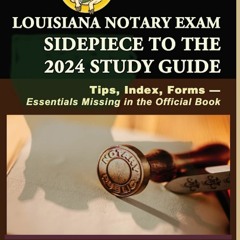 EPUB Download Louisiana Notary Exam Sidepiece To The 2024 Study Guide Tips,