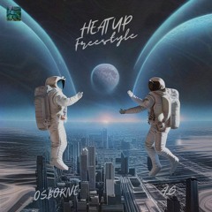OSBORNE // A.G - " Heatup Freestyle "