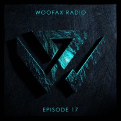 Woofax Radio Podcast 17