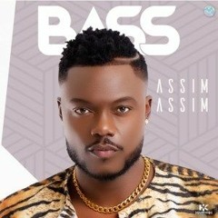Bass - Assim Assim