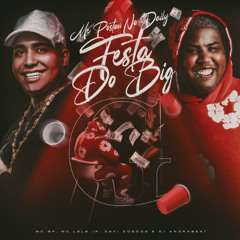 ME POSTOU NO DAILY - FESTA DO BIG G ♫♪ - MC GP E MC LELE JP