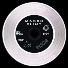 Hey Mama  (Mason Flint Edit)