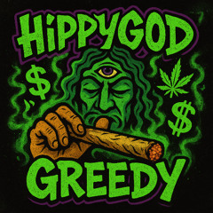 HippyGOD-greedy