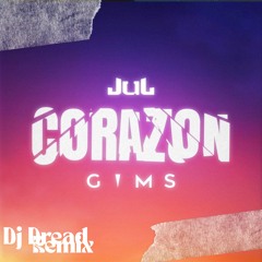 JUL X Gims X Pitbull- Corazon x Hotel Room (DJ DREAD Remix ) Free Download