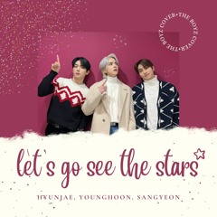 Hyunjae, Younghoon, Sangyeon - 별 보러 가자(Let’s Go See The Stars) (cover) 적재(Jukjae)