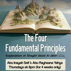 Abu Inayah Seif The Four Fundamental Principles Lesson 1 (11/01/2024)