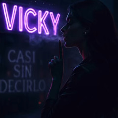 “Casi Sin Decirlo’’ – Victoria Lang