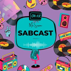 SABCAST - Episode 11