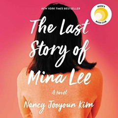 Read pdf The Last Story of Mina Lee by  Nancy Jooyoun Kim,Greta Jung,Harlequin Audio